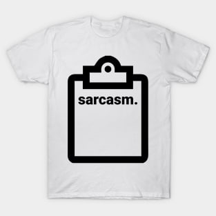 sarcasm T-Shirt